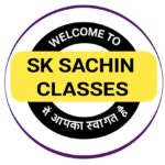 SK SACHIN CLASSES